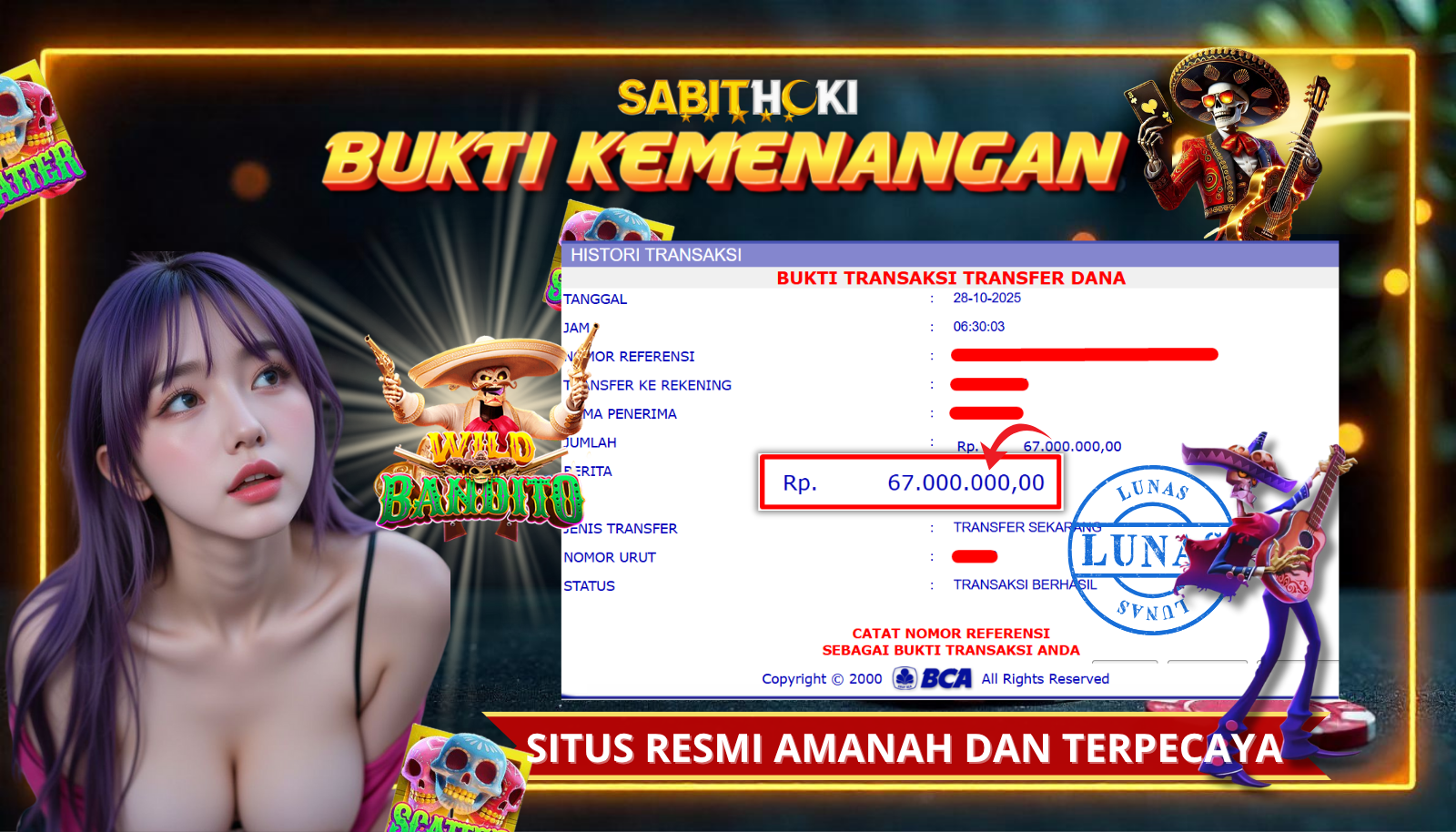 SELAMAT KEPADA MEMBER SETIA SABITHOKI YANG BERHASIL JACKPOT DI PERMAINAN WILD BANDITO